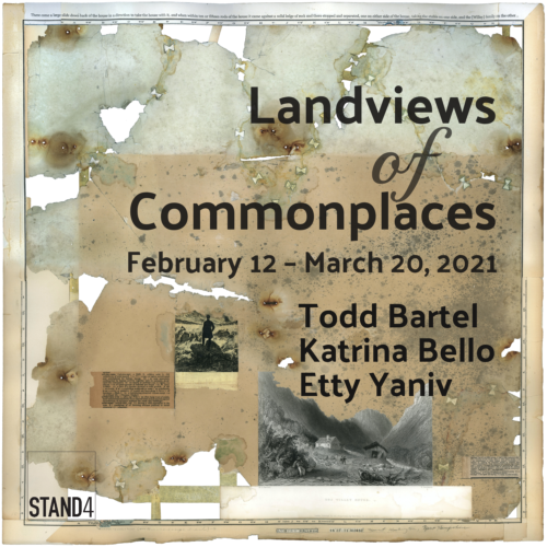 Stand4 Gallery Landscapes of Commonplaces Exhibition card, Todd Cartel, Katrina Mello, Etty Yaniv, Jeannine Bardo